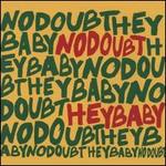 Hey Baby - No Doubt