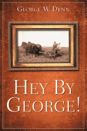 Hey by George!