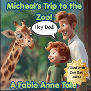 Hey Dad! Michael's Trip to the Zoo