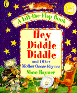 Hey Diddle Diddle: And Other Mother Goose Rhymes