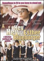 Hey Hey It's Esther Blueburger