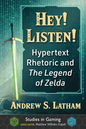 Hey! Listen!: Hypertext Rhetoric and the Legend of Zelda