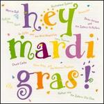 Hey Mardi Gras