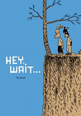 Hey, Wait... - Jason