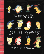 Hey Willy, See the Pyramids