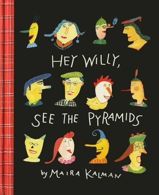 Hey Willy, See the Pyramids - Kalman, Maira
