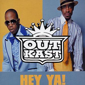 Hey Ya - Outkast
