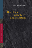 Hezekiah in History and Tradition