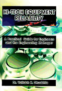 Hi-Tech Equipment Reliability: A Practical Guide for Engineers and the Engineering Manager