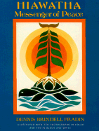 Hiawatha: Messenger of Peace