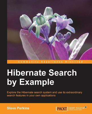 Hibernate Search by Example - Perkins, Steve
