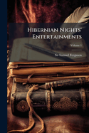 Hibernian Nights' Entertainments (Volume 1)