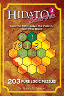 Hidato Beehive 3: 203 New Logic Puzzles