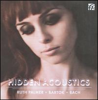 Hidden Acoustics - Ruth Palmer (violin)