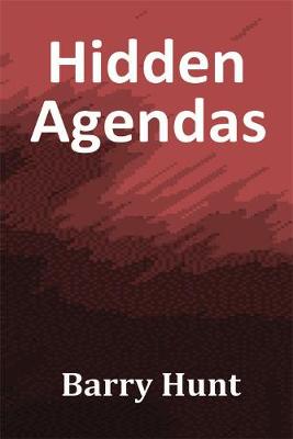 Hidden Agendas - Hunt, Barry