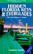 Hidden Florida Keys and Everglades: The Adventurer's Guide