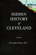 Hidden History of Cleveland