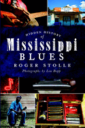 Hidden History of the Mississippi Blues