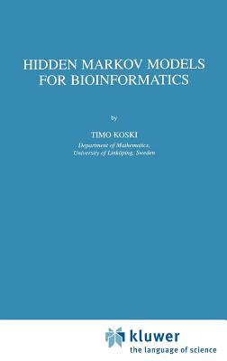 Hidden Markov Models for Bioinformatics - Koski, T