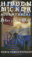 Hidden Mickey Adventures, Volume 1: Peter and the Wolf