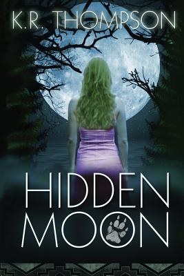 Hidden Moon - Thompson, K R