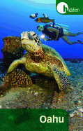Hidden Oahu: Including Waikiki, Honolulu, and Pearl Harbor