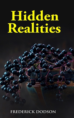 Hidden Realities - Dodson, Frederick
