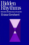 Hidden Rhythms: Schedules and Calendars in Social Life