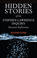 Hidden stories of the Stephen Lawrence inquiry: Personal reflections