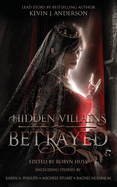 Hidden Villains: Betrayed