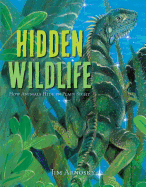 Hidden Wildlife: How Animals Hide in Plain Sight