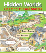 Hidden Worlds: Amazing Tunnel Stories