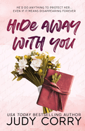 Hide Away With You