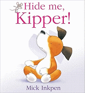Hide Me, Kipper