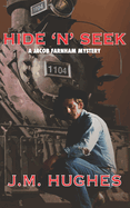 Hide 'n' Seek: A Jacob Farnham Mystery