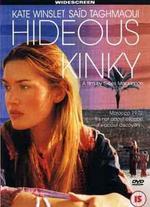 Hideous Kinky