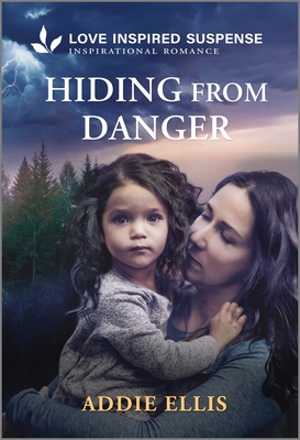 Hiding from Danger - Ellis, Addie