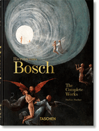 Hieronymus Bosch: The Complete Works. 45th Ed.
