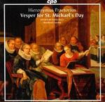 Hieronymus Praetorius: Vespers for St. Michael's Day
