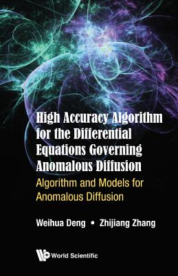 High Accuracy Algorithm Differ Equa Govern Anomal Diffusion - Deng Weihua