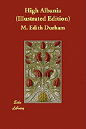 High Albania (Illustrated Edition)