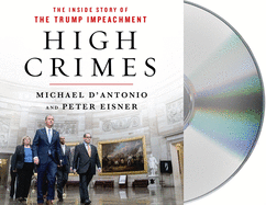 High Crimes: The Corruption, Impunity, and Impeachment of Donald Trump