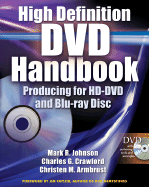 High Definition DVD Handbook: Producing for HD DVD and Blue-Ray Disc