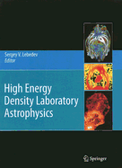 High Energy Density Laboratory Astrophysics