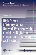 High Energy Efficiency Neural Network Processor with Combined Digital and Computing-in-Memory Architecture