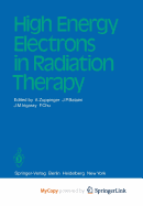 High Energy Electrons in Radiation Therapy