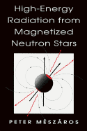 High-Energy Radiation from Magnetized Neutron Stars