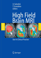 High Field Brain MRI: Use in Clinical Practice