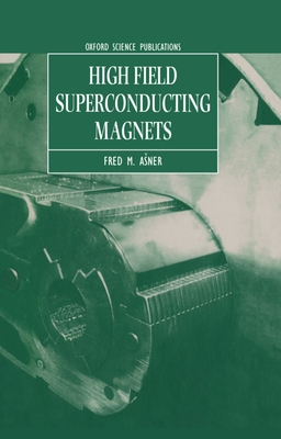 High Field Superconducting Magnets - Asner, Fred M