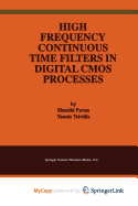 High Frequency Continuous Time Filters in Digital CMOS Processes